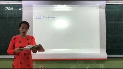 Luyện từ và câu 4: Mở rộng vốn từ: Cái đẹp