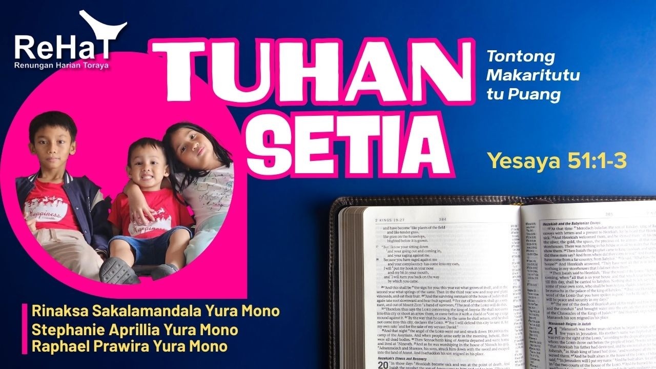 Tuhan Setia | ReHaT, 26 Feb 2026 | Aksa, April & Raphael