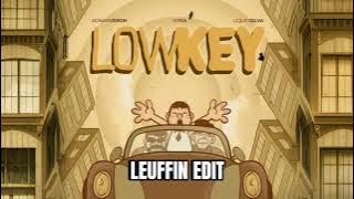 Download lagu Adnan Veron x Erga x Liquid Silva - Lowkey (Leuffin Edit)