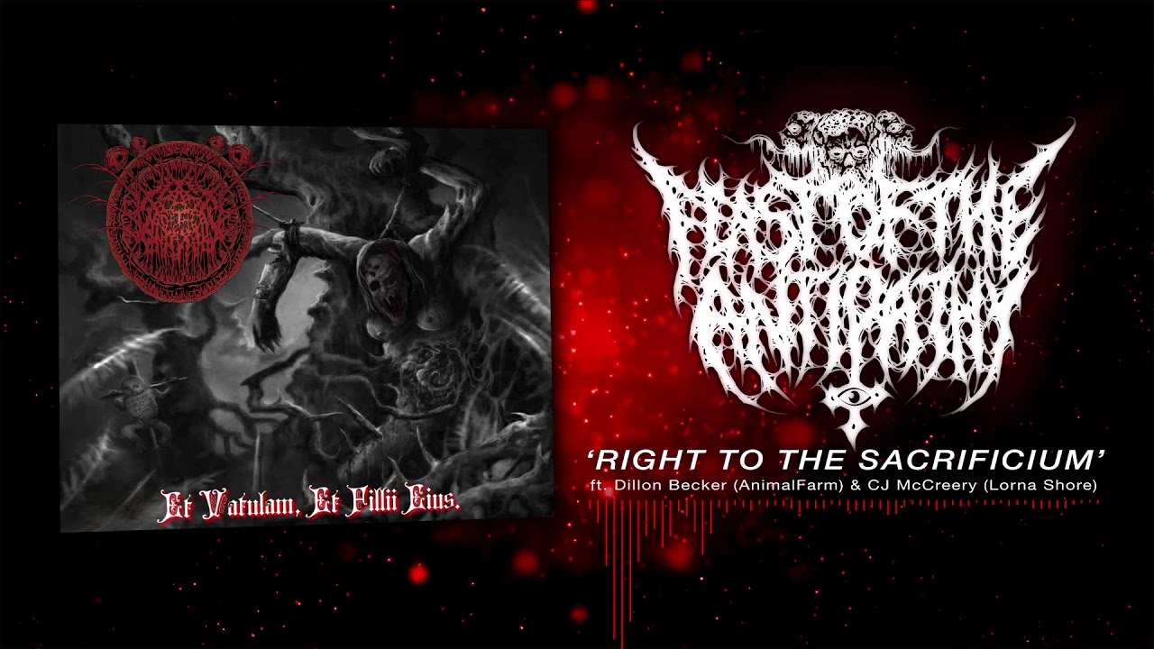 Feast Of The Antipathy - Right To The Sacrificium ft. AnimalFarm 