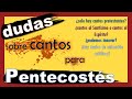 En pentecosts no hay cantos catlicos  resolviendo dudas  cantos para pentecosts