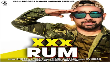 XXX RUM (Full Audio Song) ● BHOORA LITTRAN ● New Punjabi Song 2018 ● HAAਣੀ Records