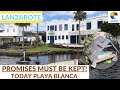 LANZAROTE - PROMISES MUST BE KEPT! Today I am in PLAYA BLANCA, walk in Calle Limones/Marina Rubicon