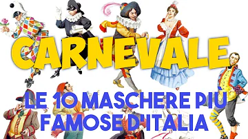 Come si chiamano i personaggi del Carnevale?
