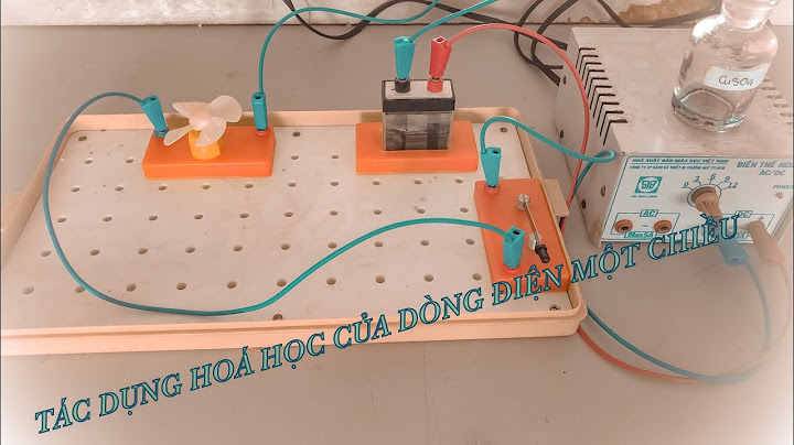 Tác dụng hóa học của dòng điện là gì