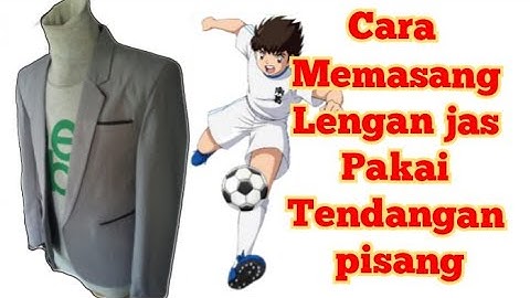 Cara memasang lengan jas pakai Tendangan pisang