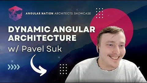 Dynamic Angular Architecture w/ Pavel Suk | Architects Showcase | Nov 2023