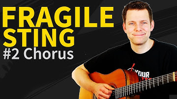 How To Play Fragile Guitar Lesson & TAB #2 Chorus
