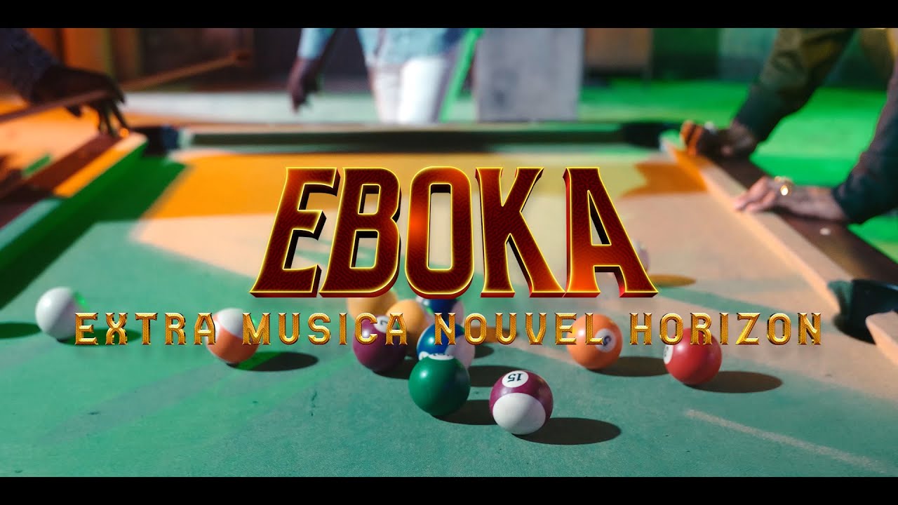Extra Musica Nouvel Horizon   Eboka  clip officiel