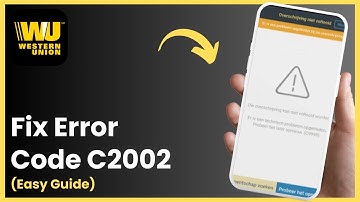 How To Fix Western Union Error Code C2002