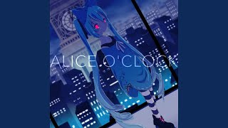 Alice@プロフお読み下さい ALICE O'CLOCK (feat. Hatsune Miku) - YouTube