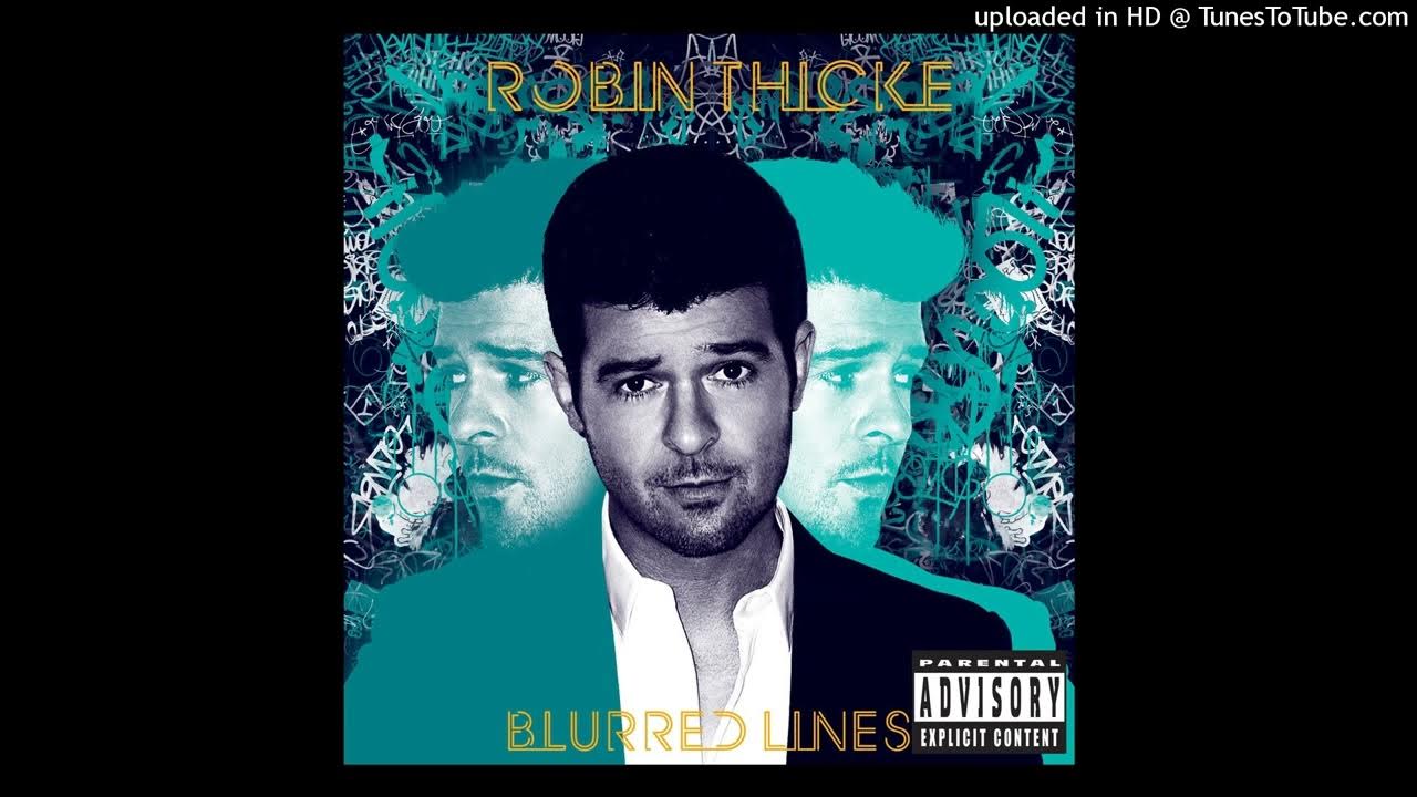 Robin Thicke - Blurred Lines (Instrumental With Backing Vocals) Robin Thicke - Blurred Lines (Instrumental With Backing Vocals)