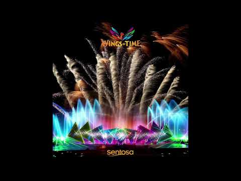 Wings of Time Full Show Soundtrack | Sentosa Island, Singapore