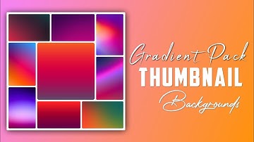 Best Gradient Pack | Thumbnail,Banner,Channel Art | Gradients Pack Download Free | Nikks Editz