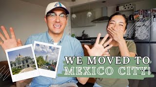 We moved to Mexico City! Our first impressions, finding an apartment, & how we're adjusting