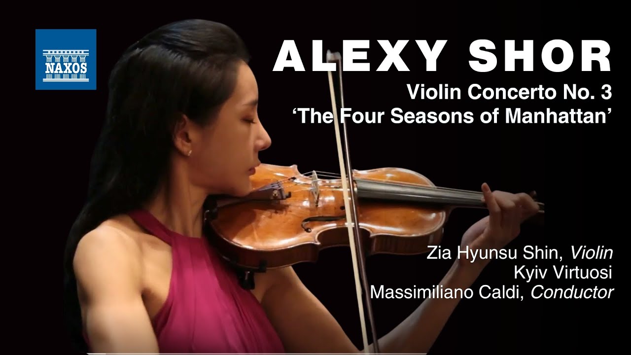 Alexey Shor - Violin Concerto No 3: The Four Seasons of Manhattan