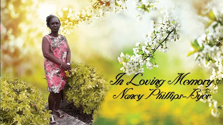 Celebrating the Life of Nancy Phillips-Byer