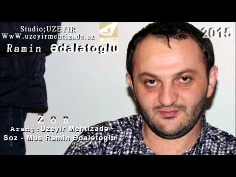 Ramin Edaletoglu Zon WwW uzeyirmehtizade. az Yep Yeni 2015