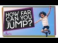 How Far Can You Jump?