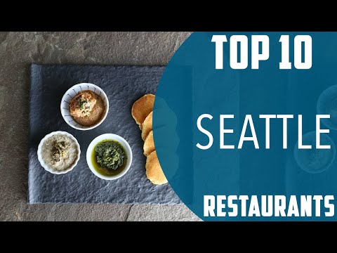 Vídeo: Os 10 melhores restaurantes para experimentar em Seattle