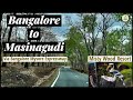 Bangalore to masinagudi  road trip via bangalore mysore expressway  offbeat travel