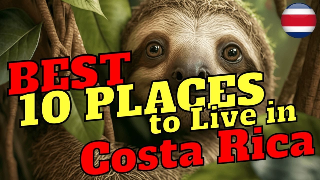 10 Best Places to Live in Costa Rica - YouTube