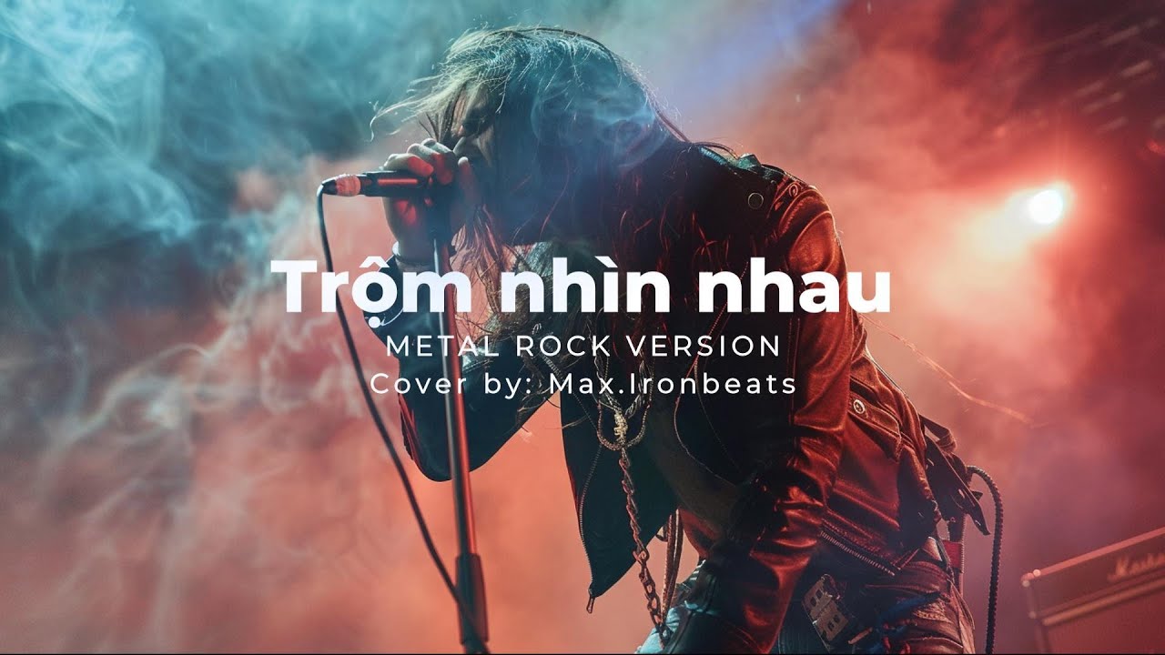 TRỘM NHÌN NHAU | ROCK VERSION by 