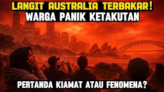 A TERRIFYING PHENOMENON! The Australian Sky Appears to Be on Fire: A Sign of the Apocalypse or a ...