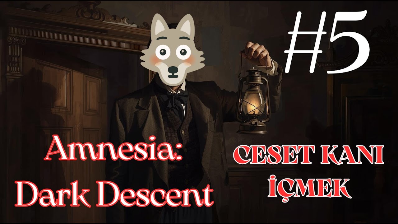 AMNESIA: DARK DESCENT #5 CESET KANI İÇMEK
