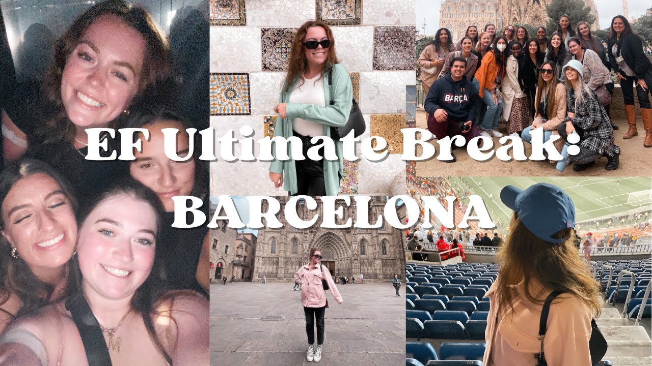 EF Ultimate Break: BARCELONA - YouTube