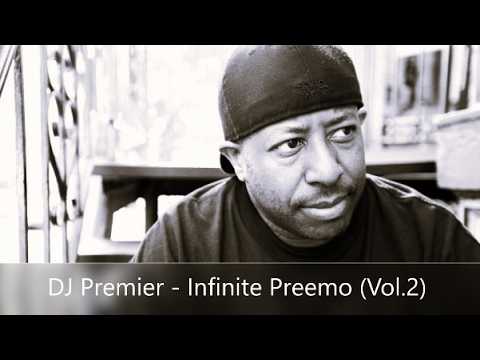 DJ Premier - Infinite Preemo (Vol.2) (feat. Nas, Jay-Z, Tony Touch, Afu-Ra, GURU, Blaq Poet) (No AI)