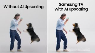Why Samsung TV: AI Upscaling | Samsung