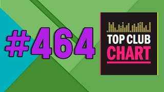 Top Club Chart #464 (04.05.2024) - ТОП 25 Танцевальных Треков Недели