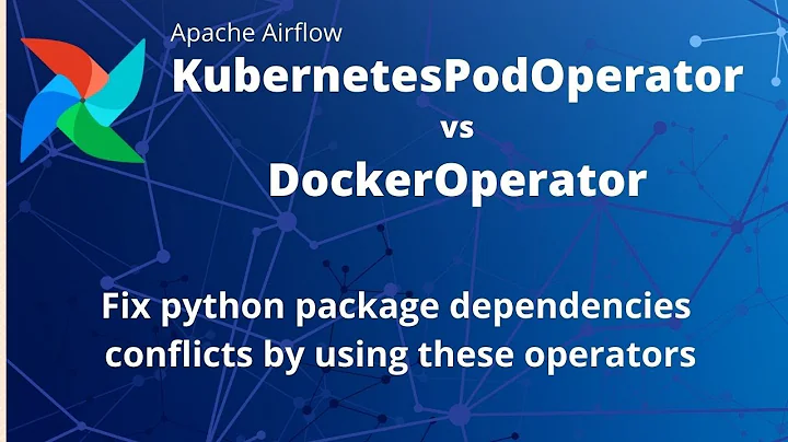 Airflow Dag Package management | Why use KubernetesPodOperator & DockerOperator ?
