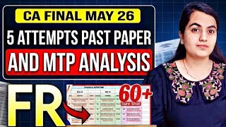 CA Final FR 101% Confirmed Topics For 60+ May 2026 🔥5 Past Paper &amp; MTP Analysis |CA Learners