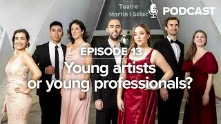 [#13] Young artists or young professionals? – OPERAVISION NEXT GENERATION PODCAST