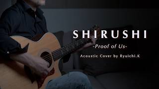 SHIRUSHI / Mr.Children | Acoustic Covered by Ryuichi.K