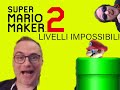 I LIVELLI PIÙ DIFFICILI DI SUPER MARIO MAKER 2!