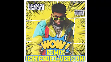 Bryant Myers - WOW (Remix Extended-Version)