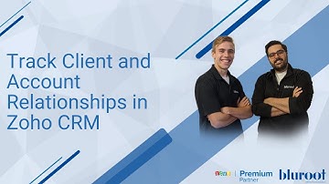 Inter-Contact Relationships, Multiple Accounts & More in Zoho CRM