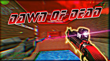 Counter Strike 1.6 / Zombie Escape Mod Server Dawn Of Dead / GamePlay / Map : ze_3scape2_fixeds_dp