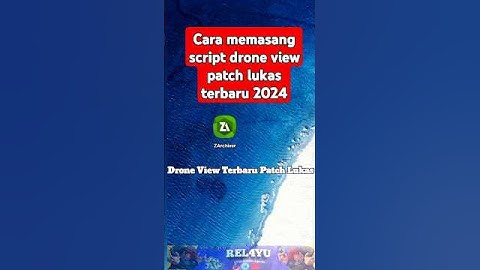 cara memasang script drone view patch lukas terbaru 2024
