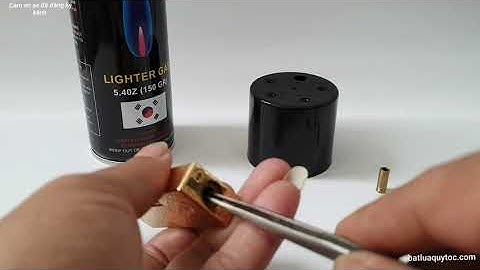 Hướng dẫn cách bơm gas bật lửa Dunhill.