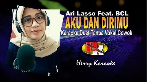 BCL Feat Ari Lasso - Aku Dan Dirimu (Karaoke Duet) - Tanpa Vokal Cowok