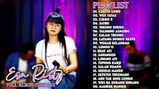 Esa Risty Full Album Cerito Loro, Wes Tatas, Satru, Tresno Sudro   Lagu Jawa Terbaru 2021