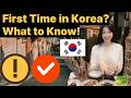 Things to keep in mind when traveling to Korea for the first time