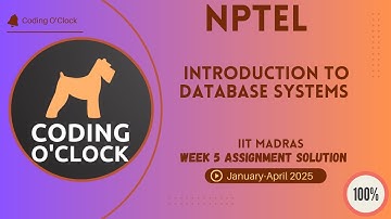 NPTEL Introduction to Database Systems Week 5 Assignment Solution January - April 2025 IIT Madras