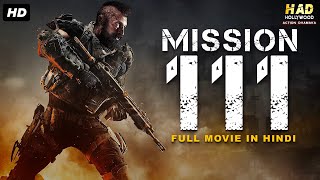 MISSION 111 - Hollywood Movie Hindi Dubbed | Thomas Gibson, Graham Greene, Louise L | Action Movie