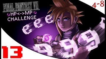 FFVII - The HP to MP Challenge (Part 13) [4-8Live]
