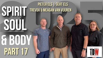 Spirit Soul & Body | The Impossible Life | Part 17